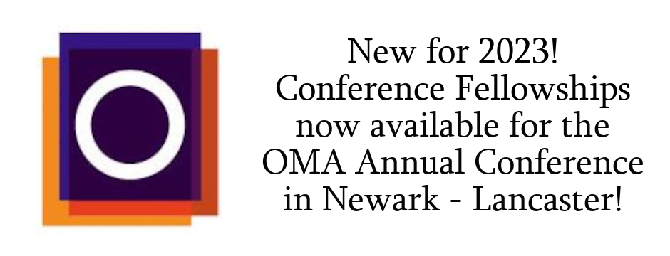 Conference Fellowships now available for the 2023 OMA Annual Conference in Newark - Lancaster