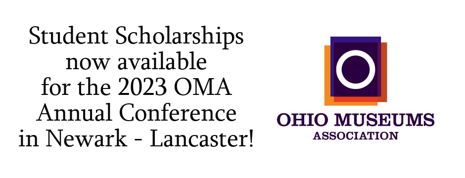 Student Scholarships now available for the 2023 OMA Annual Conference in Newark - Lancaster