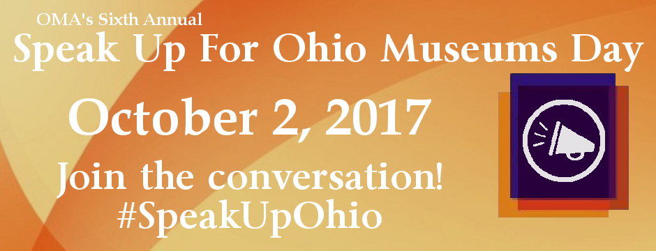 Speak Up For Ohio Museums Day 2017