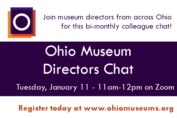 Ohio Museum Directors Chat - January 11
