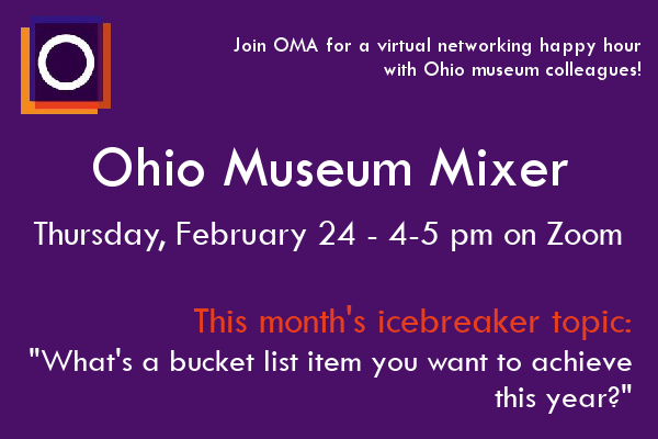 OMA's February Ohio Museum Mixer - February 24
