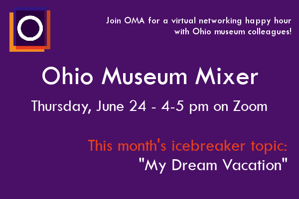 OMA's June Ohio Museum Mixer - June 24