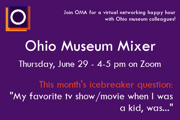 Purple background with OMA logo and text - OMA's April Ohio Museum Mixer - June 29