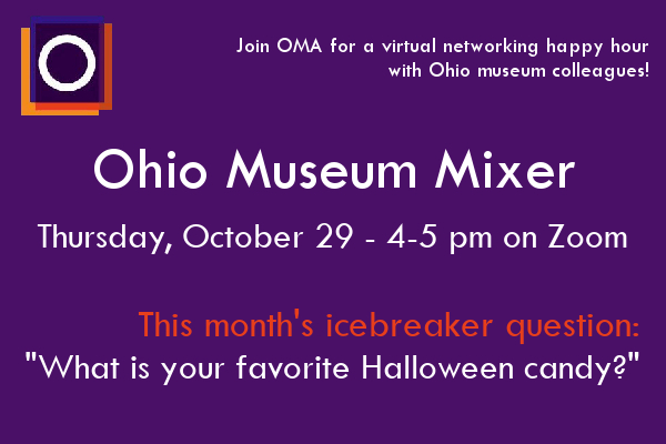 OMA's October Ohio Museum Mixer - October 29