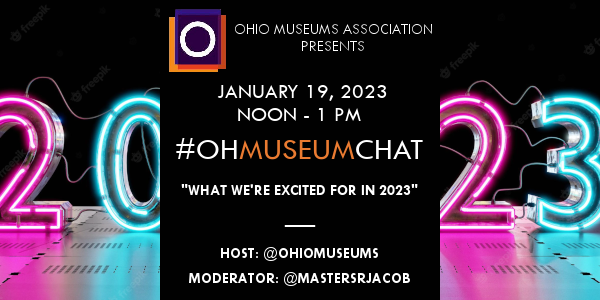 Background with neon "2023" numbers. OMA logo with text January 19, 2023 #OHMuseumChat