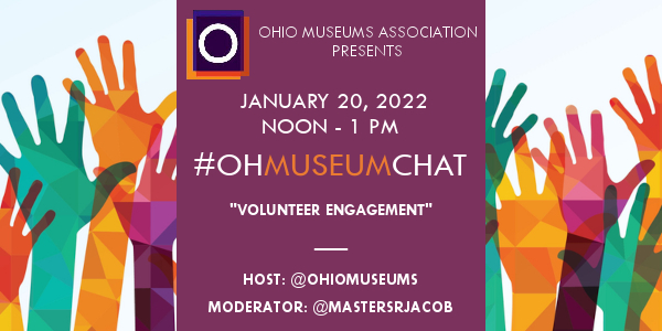 January 20, 2022 #OHMuseumChat