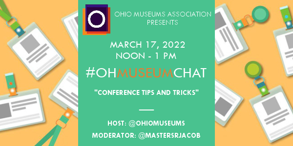March 17, 2022 #OHMuseumChat
