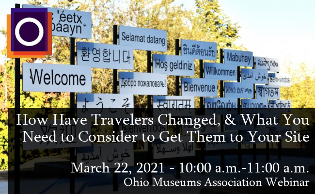 How Have Travelers Changed, and What You Need to Consider to Get Them to Your Site - OMA Webinar